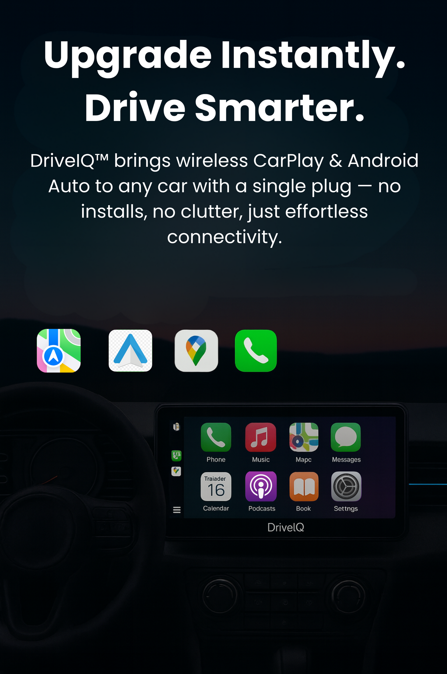 Car dashboard with DriveIQ interface and text 'Upgrade Instantly. Drive Smarter.'